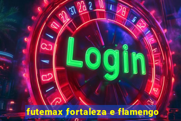 futemax fortaleza e flamengo